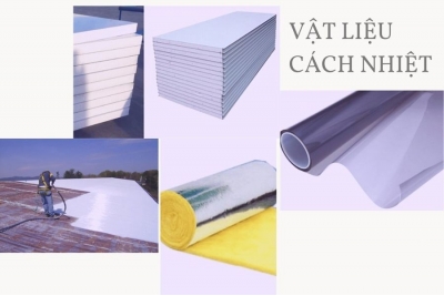 Bật mí 10 loại vật liệu cách nhiệt tốt nhất hiện nay